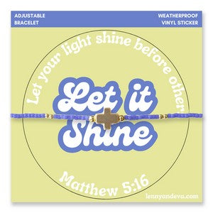 Let it Shine Bracelet / Sticker - Light of Hope