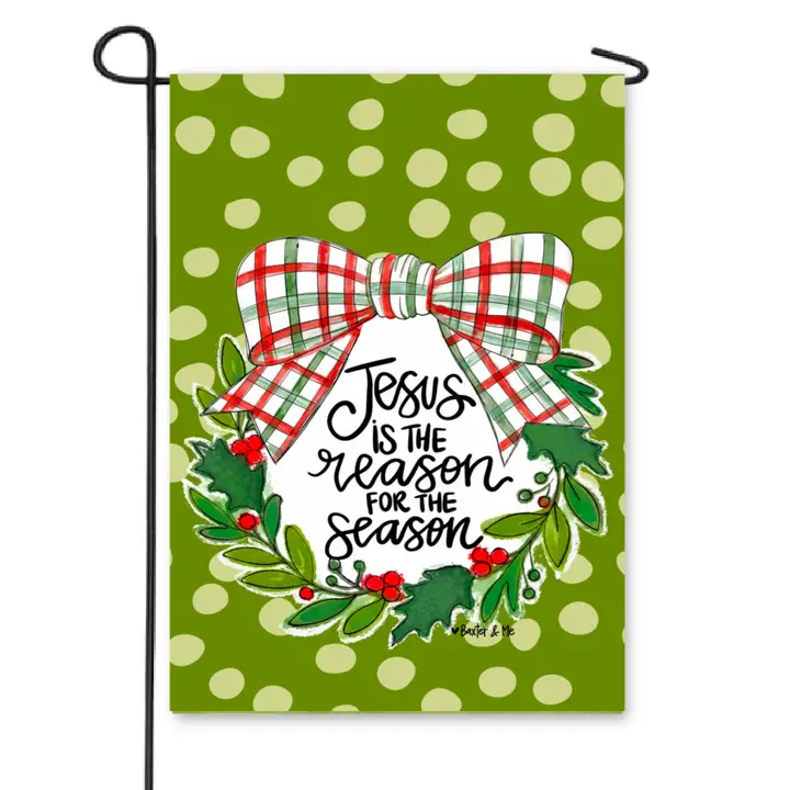 Jesus is the Reason Garden Flag
