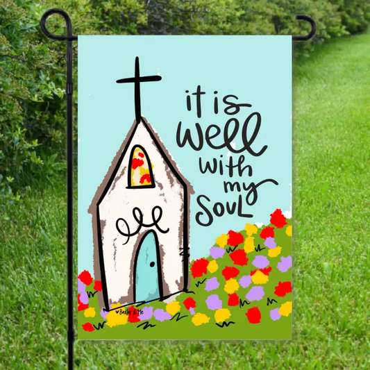 "It is well" Garden Flag